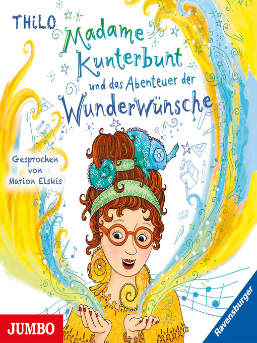 Title details for Madame Kunterbunt und das Abenteuer der Wunderwünsche [2] by ThiLO - Wait list